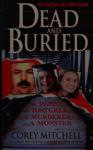 Corey Mitchell: Dead and buried (2009, Pinnacle, Melia [distributor])