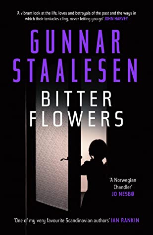 Gunnar Staalesen: Bitter Flowers (2021, Orenda Books)