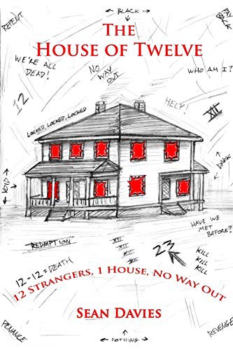 Sean Davies, Laura Costa: The House of Twelve (Paperback, 2018, Independently Published, Independently published)