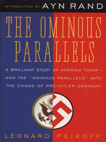 Leonard Peikoff: Ominous Parallels (EBook, 2009, Penguin USA, Inc.)