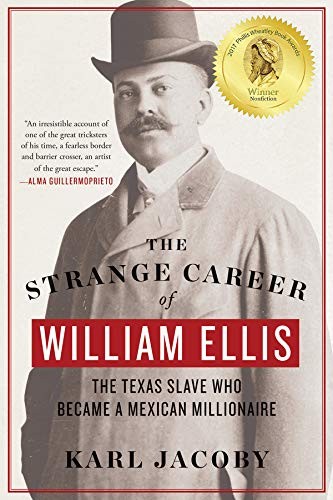 Karl Jacoby: The Strange Career of William Ellis (Paperback, 2017, W. W. Norton & Company)