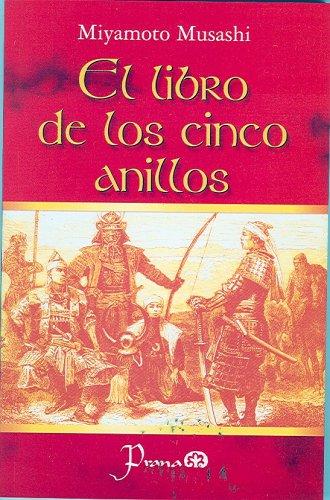 Miyamoto Musashi: El libro de los cinco anillos (Spanish language, 2006, Editorial Prana)