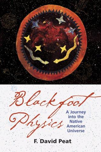 F. David Peat: Blackfoot Physics (Paperback, 2006, Weiser Books)