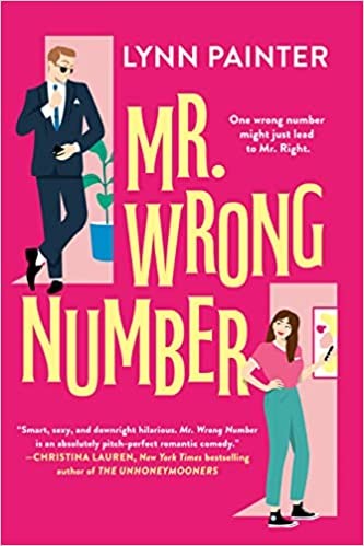 Lynn Painter: Mr. Wrong Number (2022, Penguin Publishing Group)