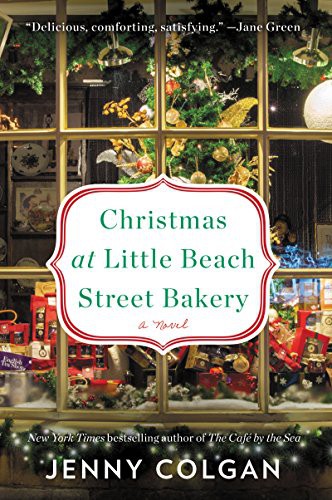 Jenny Colgan: Christmas at Little Beach Street Bakery (Paperback, 2017, William Morrow Paperbacks, William Morrow & Company)