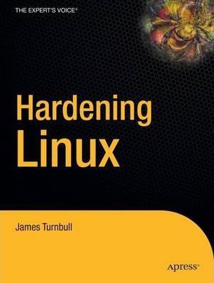 James Turnbull: Hardening Linux (2006)