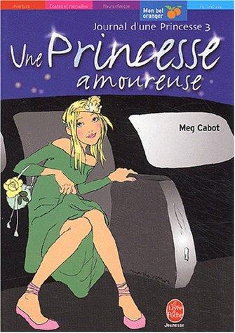Meg Cabot: Le Journal d'une princesse, tome 3 (French language, 2003, Hachette Jeunesse)