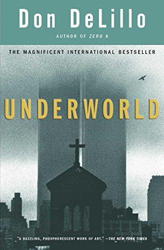 Don DeLillo: Underworld (2003)