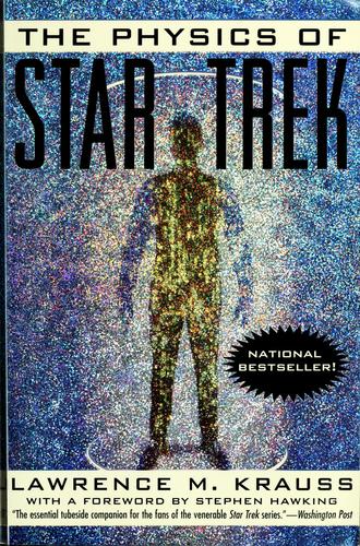 Lawrence Maxwell Krauss: The physics of Star trek (1996, HarperPerennial)