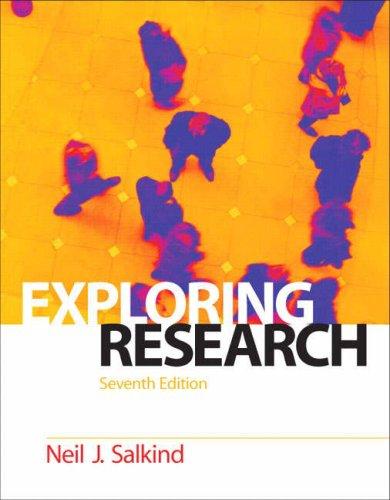 Neil J. Salkind: Exploring Research (7th Edition) (Paperback, 2008, Prentice Hall)