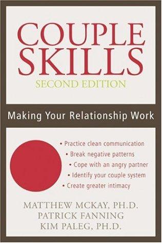 Patrick Fanning, Kim Paleg, Matthew McKay: Couple Skills (Paperback, 2006, New Harbinger Publications)