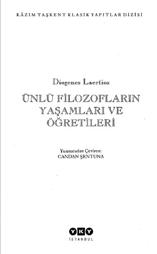 Diogenes Laertius: Ünlü Filozofların Yas̈amları ve Öğretileri (Turkish language, 2004, Yapı Kredi Yayınları)