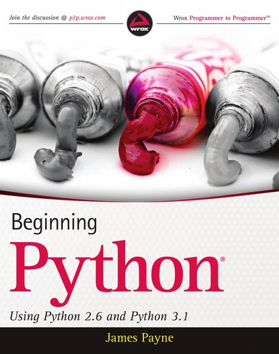 James Payne: Beginning Python (2010, John Wiley & Sons Inc)