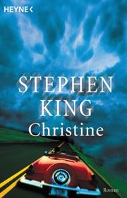 Stephen King: Christine. Roman. (German language, 1991, Heyne)