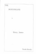 Henry James: The Bostonians (1999, North Books)