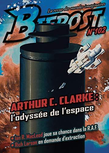 Arthur C. Clarke: Bifrost n° 102 (French language, 2021, Le Bélial')