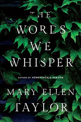 Mary Ellen Taylor: The Words We Whisper (Paperback, 2021, Montlake)