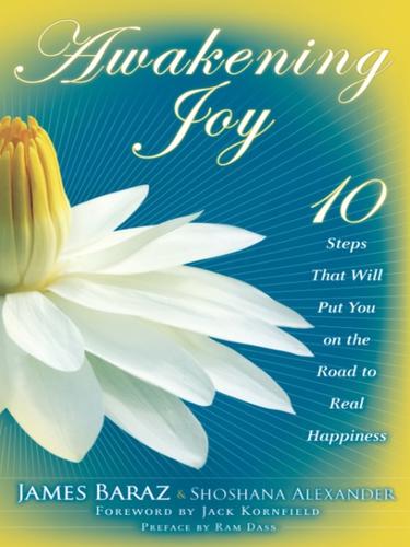 James Baraz: Awakening Joy (EBook, 2010, Random House Publishing Group)