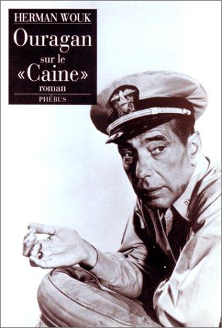 Herman Wouk: Ouragan sur le "Caine" (Hardcover, Phébus)