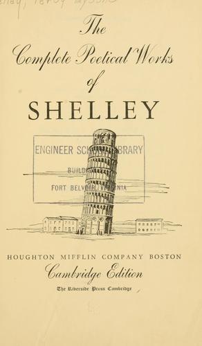 Percy Bysshe Shelley: Complete poetical works. (1901, Houghton, Mifflin)