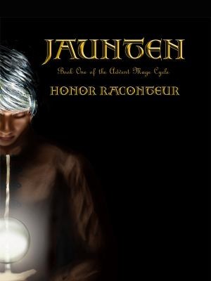 Honor Raconteur: Jaunten (2013, Raconteur House LLC)