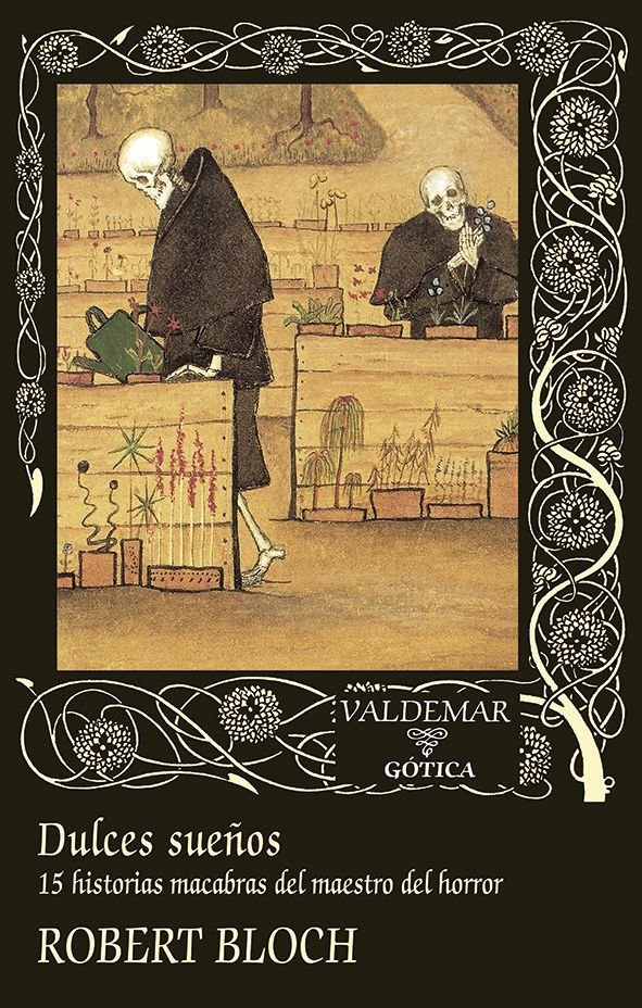 Robert Bloch, José Luis Moreno-Ruiz (traductor): Dulces sueños (Hardcover, Español language, 2025, Valdemar)