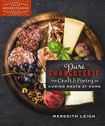 Meredith Leigh: Pure Charcuterie (Paperback, 2017, New Society Publishers)