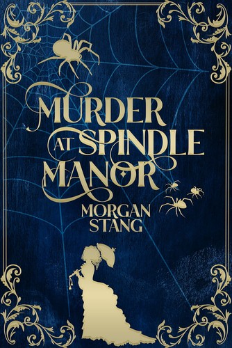 Morgan Stang: Murder at Spindle Manor (AudiobookFormat, 2022, Morgan Stang)