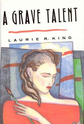 Laurie R. King: A grave talent (1993, St. Martin's Press)