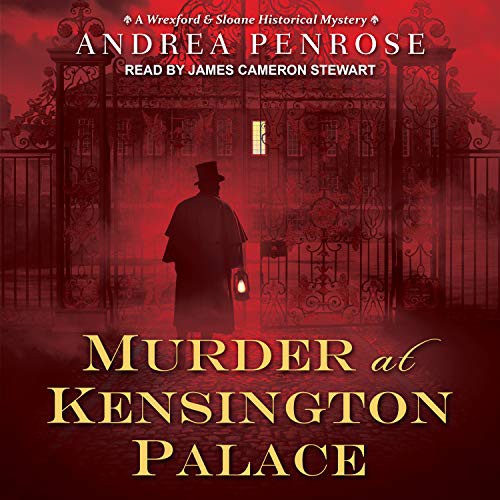 Andrea Penrose, James Cameron Stewart: Murder at Kensington Palace (AudiobookFormat, 2020, Tantor Audio)