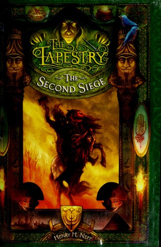 Henry H. Neff: The second siege (2008, Random House Children's Books)