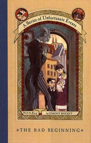 Lemony Snicket: The Bad Beginning (Hardcover, 1999, HarperCollins Publishers)