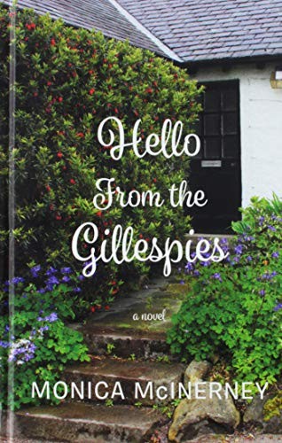 Monica McInerney: Hello From the Gillespies (Hardcover, 2018, Thorndike Press Large Print)