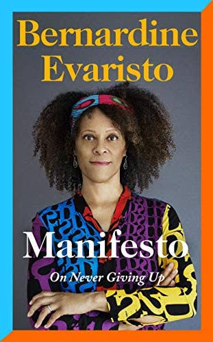 Bernardine Evaristo: Manifesto (Hardcover, Hamish Hamilton)