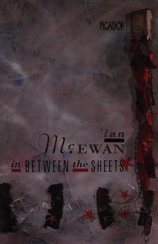 Ian McEwan: In Between the Sheets (Picador Books) (Paperback, 1988, Alpha Book Dist)