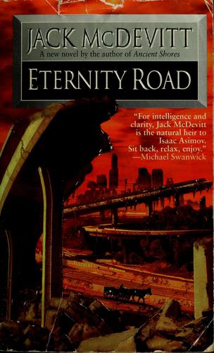 Jack McDevitt: Eternity road (2004, EOS)
