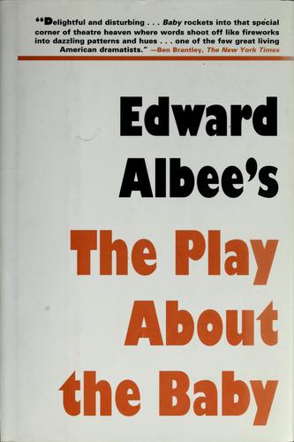 Edward Albee: The play about the baby (2003, Overlook Press)