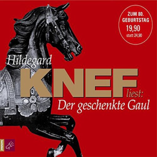 Hildegard Knef: Der geschenkte Gaul (AudiobookFormat, German language, 2005, tacheles)