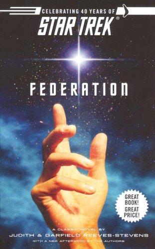 Judith Reeves-Stevens, Garfield Reeves-Stevens: Federation (Star Trek: the Original Series) (Paperback, 2006, Star Trek)