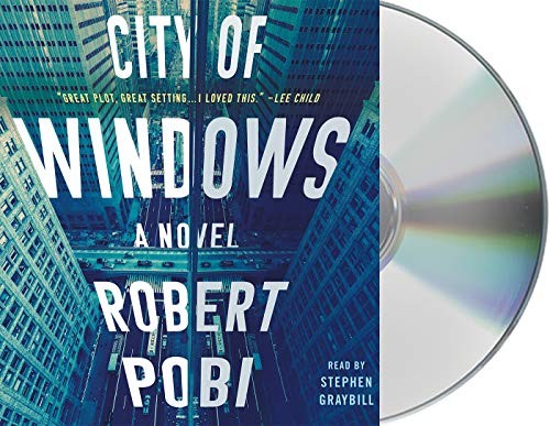 Robert Pobi, Stephen Graybill: City of Windows (AudiobookFormat, 2019, Macmillan Audio)