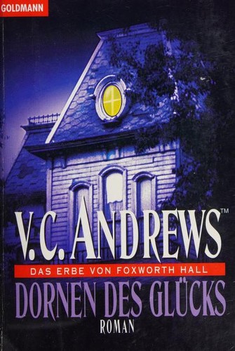 V. C. Andrews: Das Erbe von Foxworth Hall 4 (Paperback, German language, 1983, Goldmann Verlag)