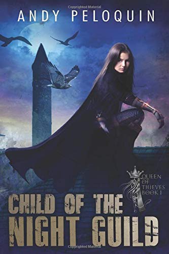 Andy Peloquin: Child of the Night Guild (Paperback, Independently published)