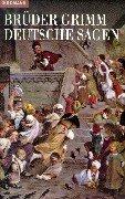 Wilhelm Grimm, Brothers Grimm: Deutsche Sagen. (Paperback, German language, 1999, Goldmann)
