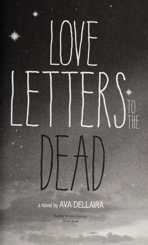 Ava Dellaira: Love letters to the dead (2014)
