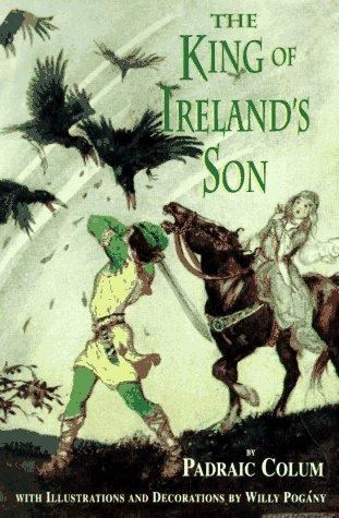 Padraic Colum: The king of Ireland's son (1997, Dover Publications)