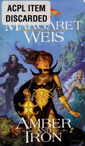 Margaret Weis: Amber and Iron (Dragonlance: The Dark Disciple, Vol. 2) (Paperback, 2006, Wizards of the Coast)