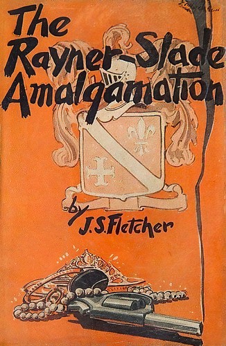 Joseph Smith Fletcher: The Rayner-Slade amalgamation. (1922, Grosset)