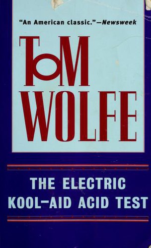 Tom Wolfe, Tom Wolfe (woodcarver): The electric kool-aid acid test (1999, Bantam Books)