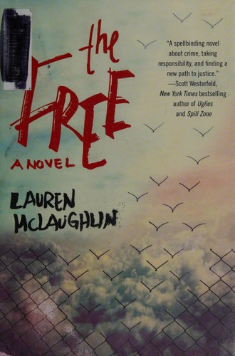 Lauren McLaughlin: The Free (2017, Soho Press, Incorporated)