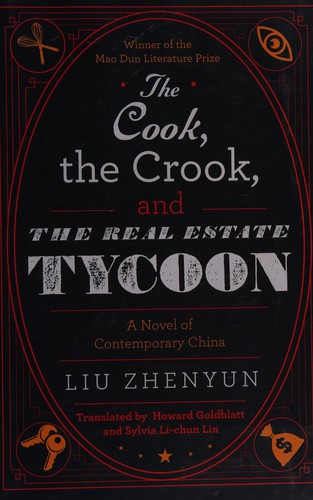 Zhenyun Liu: The cook, the crook, and the real estate tycoon (2015)